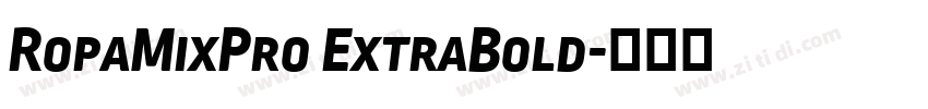 RopaMixPro ExtraBold字体转换